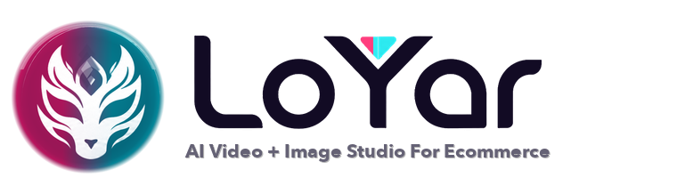 LoYar AI Video + Image Studio For Ecommerce